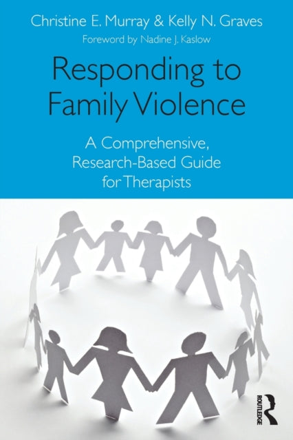 Book cover of: Responding to Family Violence. By: Christine E. Murray