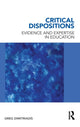 Book cover of: Critical Dispositions. By: Greg Dimitriadis