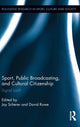 Book cover of: Sport, Public Broadcasting, and Cultural Citizenship