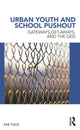 Book cover of: Urban Youth and School Pushout. By: Eve Tuck