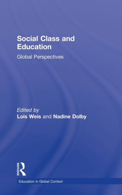 Book cover of: Social Class and Education. By: Lois Weis
