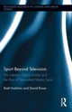 Book cover of: Sport Beyond Television. By: Brett Hutchins
