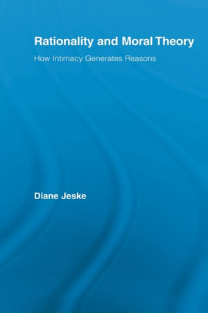 Rationality and Moral Theory