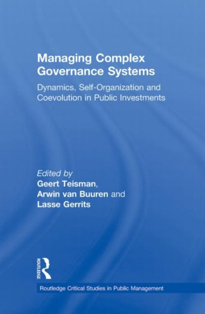 Book cover of: Managing Complex Governance Systems. By: Geert Teisman