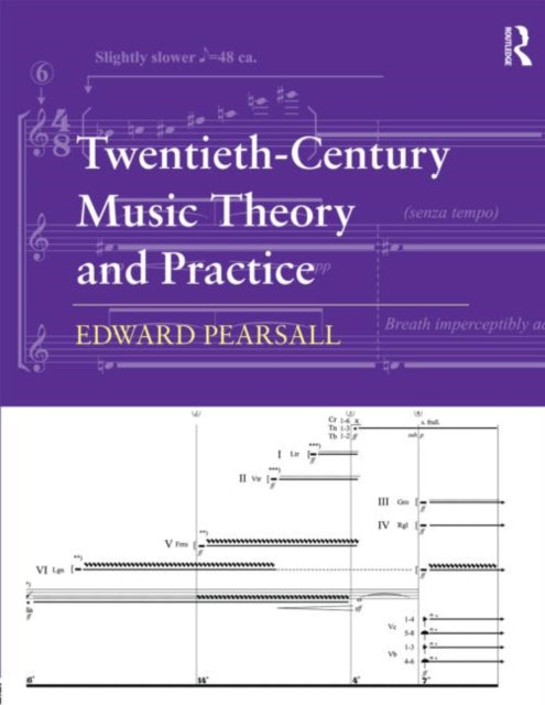 Book cover of: Twentieth-Century Music Theory and Practice. By: Edward Pearsall