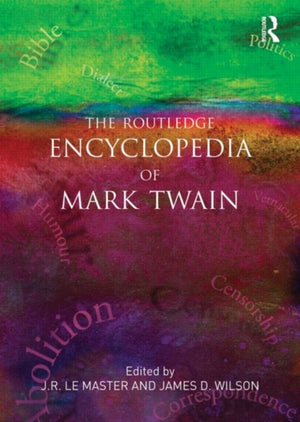 Routledge Encyclopedia of Mark Twain