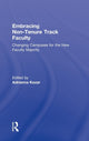 Book cover of: Embracing Non-Tenure Track Faculty. By: Adrianna J. Kezar