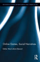 Book cover of: Online Games, Social Narratives