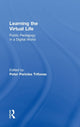 Book cover of: Learning the Virtual Life. By: Peter Pericles Trifonas
