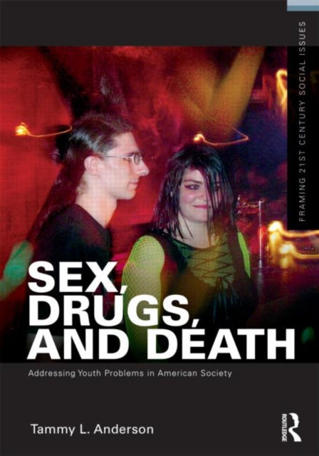 Book cover of: Sex, Drugs, and Death. By: Tammy L. Anderson