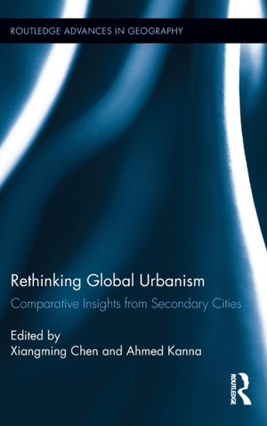 Rethinking Global Urbanism