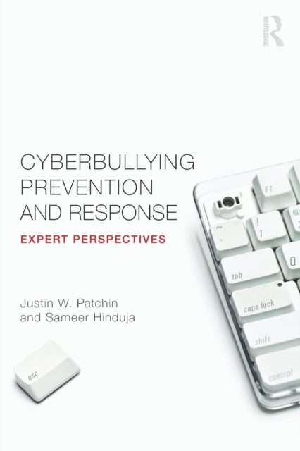 Book cover of: Cyberbullying Prevention and Response. By: Justin W. Patchin