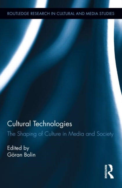 Book cover of: Cultural Technologies. By: Göran Bolin