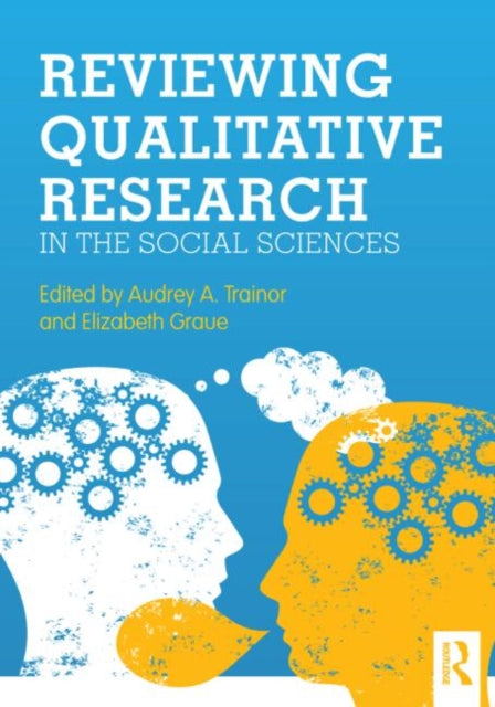Book cover of: Reviewing Qualitative Research in the Social Sciences