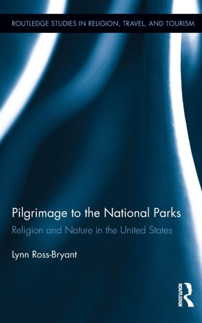 Book cover of: Pilgrimage to the National Parks. By: Lynn Ross-Bryant