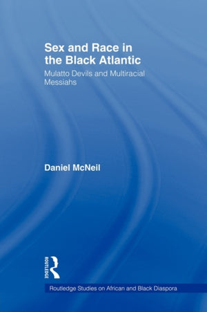 Sex and Race in the Black Atlantic