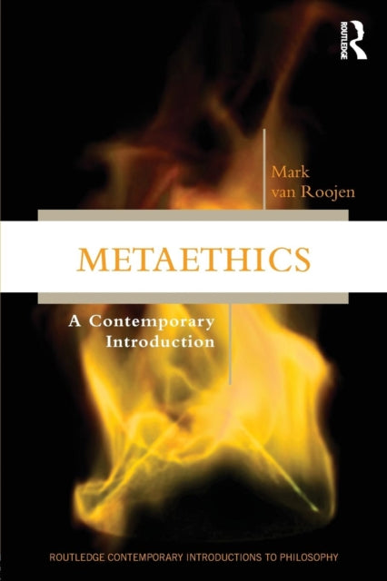 Book cover of: Metaethics. By: Mark van Roojen