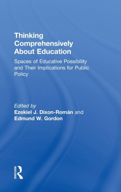 Book cover of: Thinking Comprehensively About Education. By: Ezekiel Dixon-Román