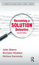 Book cover of: Becoming a Solution Detective. By: John Sharry