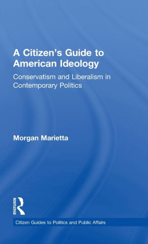 A Citizen's Guide to American Ideology