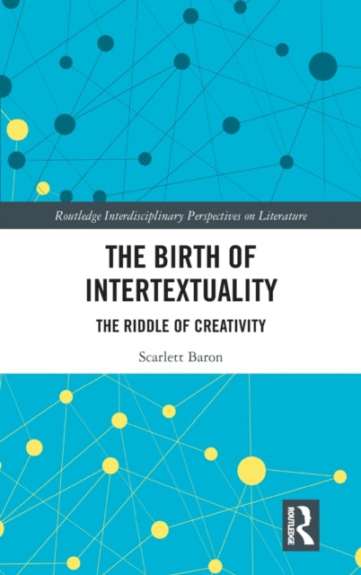 Book cover of: Birth of Intertextuality. By: Scarlett Baron