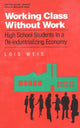 Book cover of: Working Class Without Work