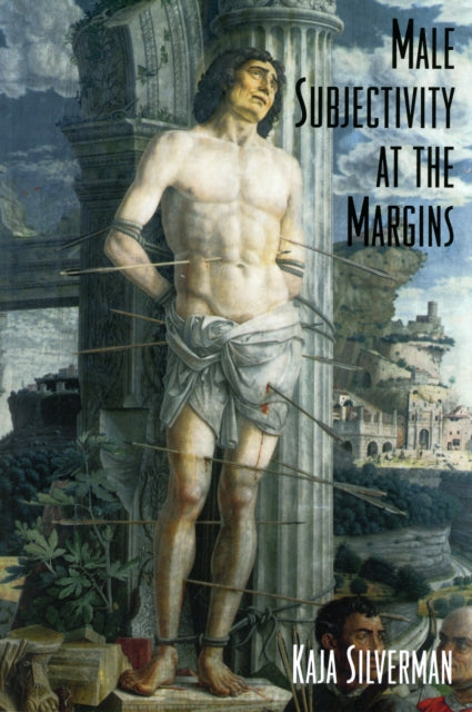 Book cover of: Male Subjectivity at the Margins