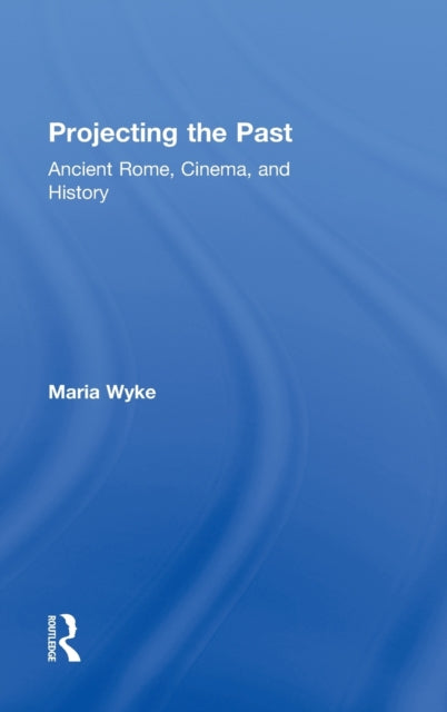 Book cover of: Projecting the Past