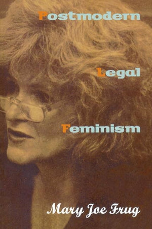 Postmodern Legal Feminism