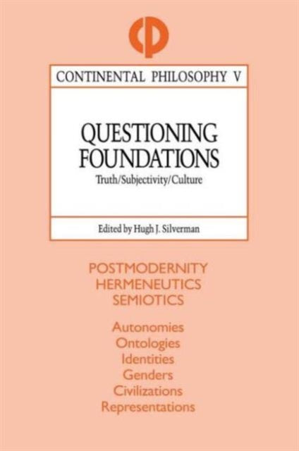 Book cover of: Questioning Foundations. By: Hugh J. Silverman