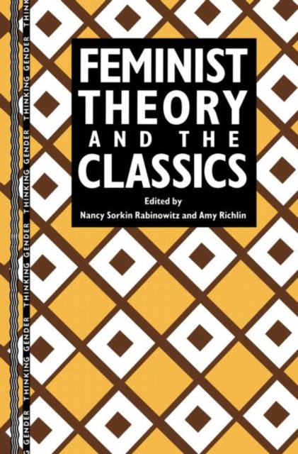 Book cover of: Feminist Theory and the Classics