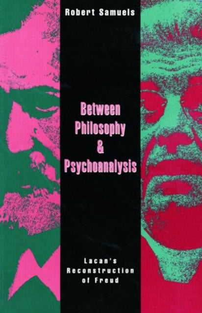 Book cover of: Between Philosophy and Psychoanalysis