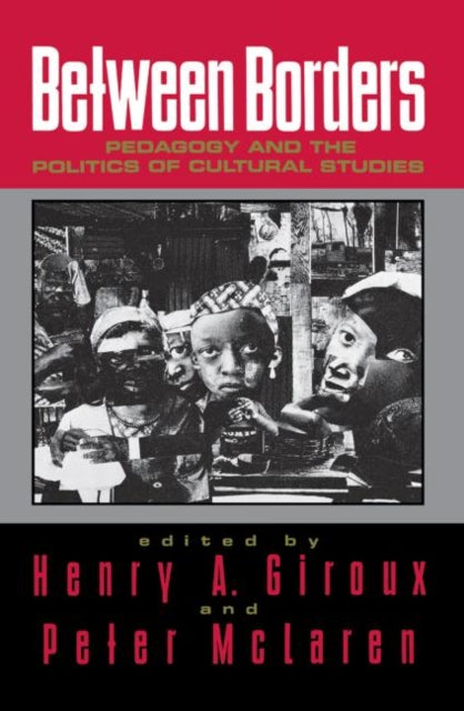 Book cover of: Between Borders. By: Henry A. Giroux