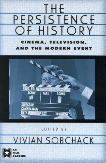 Book cover of: Persistence of History. By: Vivian Sobchack