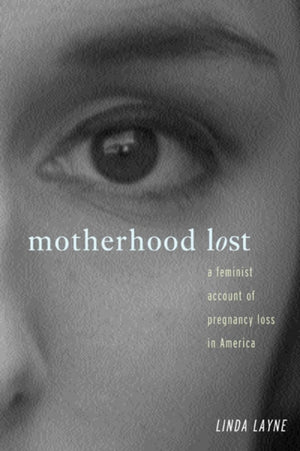 Motherhood Lost
