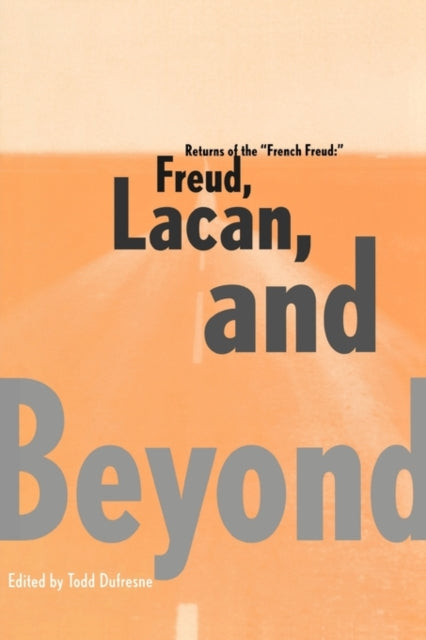 Book cover of: Returns of the French Freud:. By: Todd Dufresne