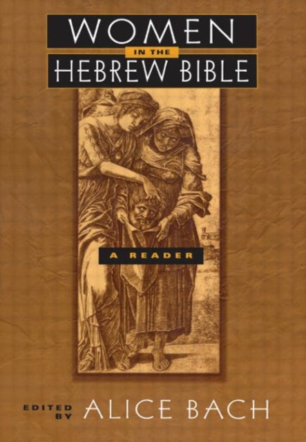 Book cover of: Women in the Hebrew Bible. By: Alice Bach