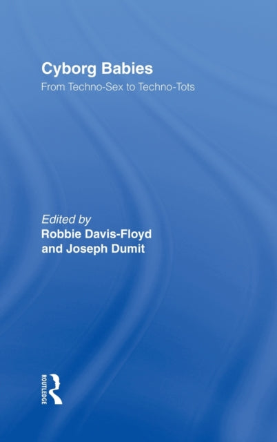 Book cover of: Cyborg Babies. By: R. Davis-Floyd