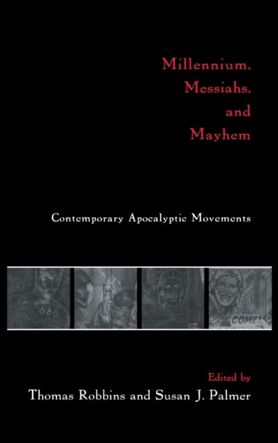 Book cover of: Millennium, Messiahs, and Mayhem. By: Thomas Robbins