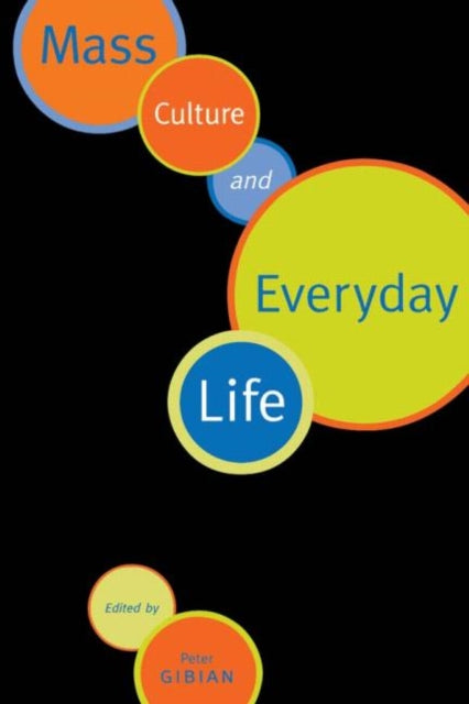 Book cover of: Mass Culture and Everyday Life
