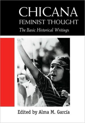 Chicana Feminist Thought