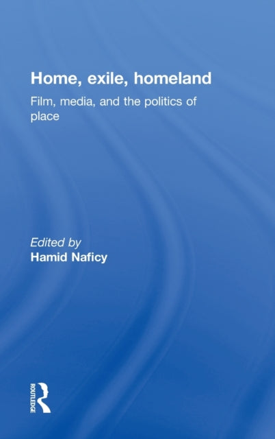 Book cover of: Home, Exile, Homeland. By: Hamid Naficy