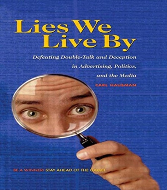 Book cover of: Lies We Live By. By: Carl Hausman