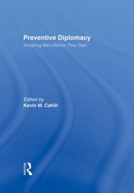 Book cover of: Preventive Diplomacy. By: Kevin Cahill - undifferentiated