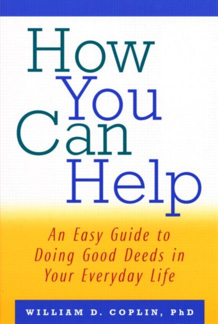 Book cover of: How You Can Help. By: William Coplin