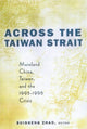 Book cover of: Across the Taiwan Strait. By: Suisheng Zhao