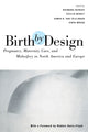 Book cover of: Birth By Design. By: R. De Vries