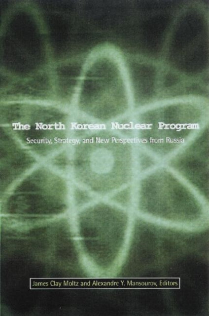 Book cover of: North Korean Nuclear Program. By: James Moltz