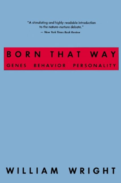 Book cover of: Born That Way. By: William Wright