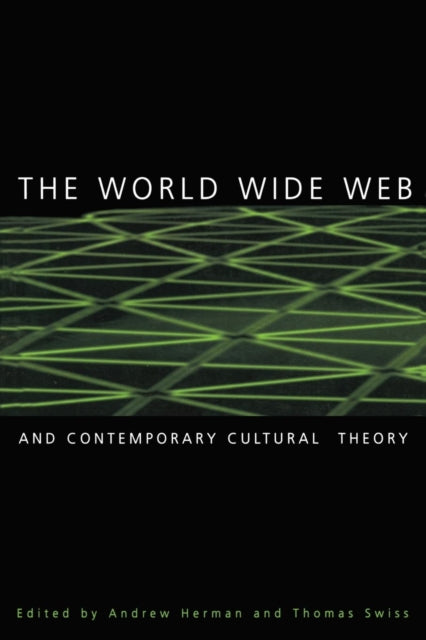 Book cover of: World Wide Web and Contemporary Cultural Theory. By: Andrew Herman
